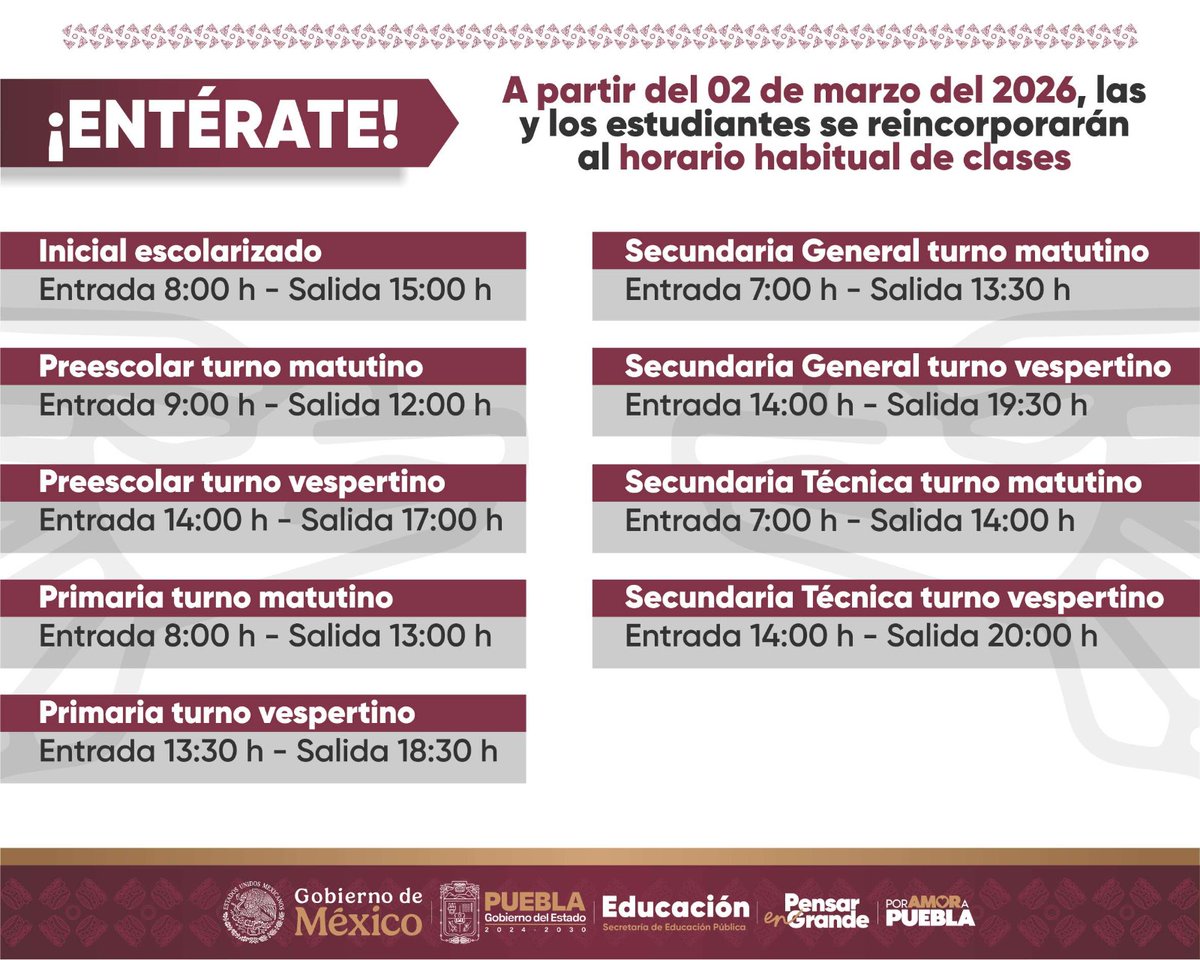 SEPGobPue's tweet photo. 📰  ¡Entérate!  📢 A toda la comunidad escolar de Puebla, informamos: 

A partir del 2 de marzo de 2026, las y los estudiantes se reincorporarán al horario habitual de clases 🏫 🕛 .

#PensarEnGrande ✨
#PorAmorAPuebla 🫶 https://t.co/xAARxmej4t