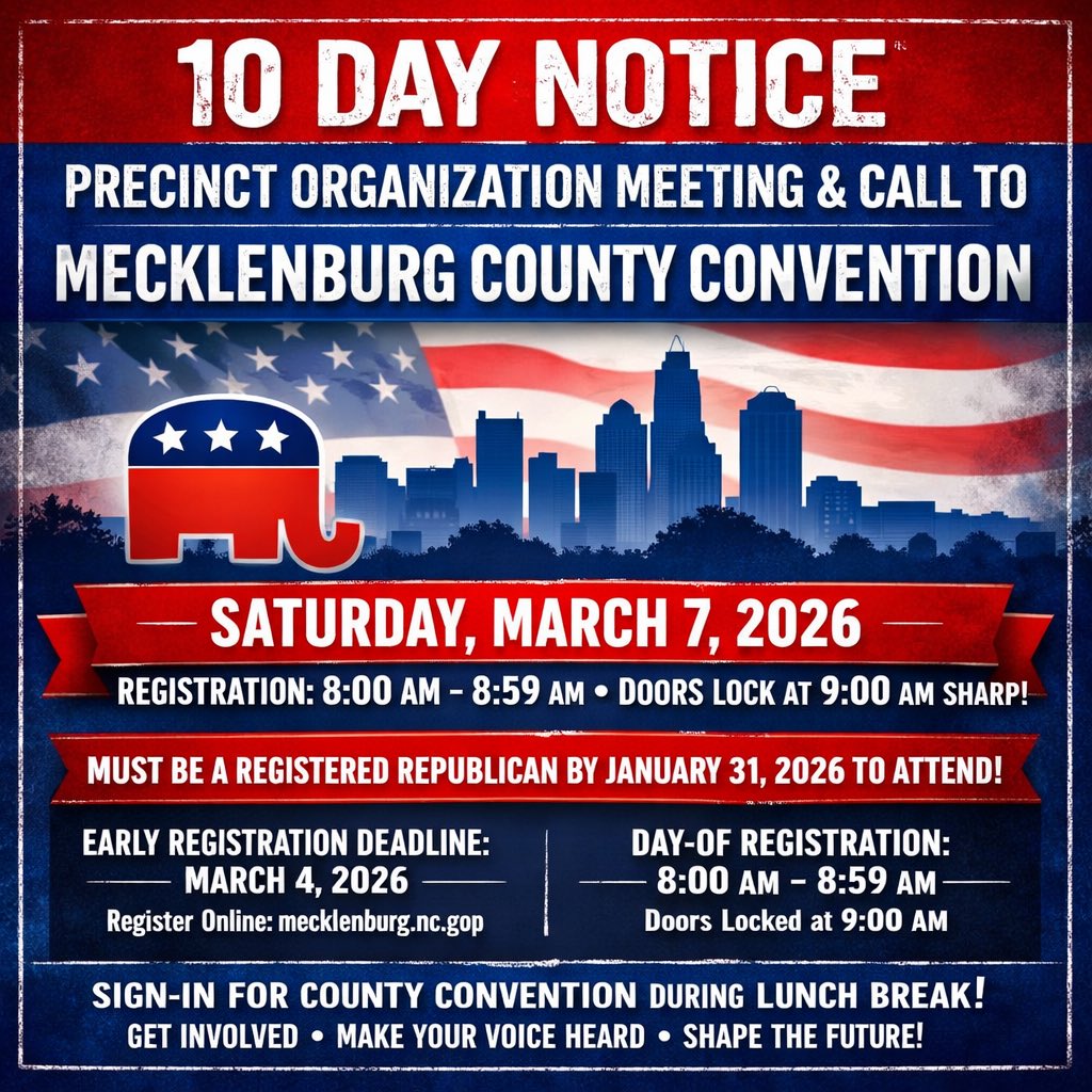 meckgop's tweet image. MeckGOP County Convention

🗓 March 7, 2026
🕗 Register 8:00–8:59 AM
🚪 Doors lock at 9:00 AM

⚠️ Must have been a registered Republican by Jan 31, 2026

Register by March 4: mecklenburg.nc.gop

Show up. Get involved. 🇺🇸 

#MeckGOP #ncpol