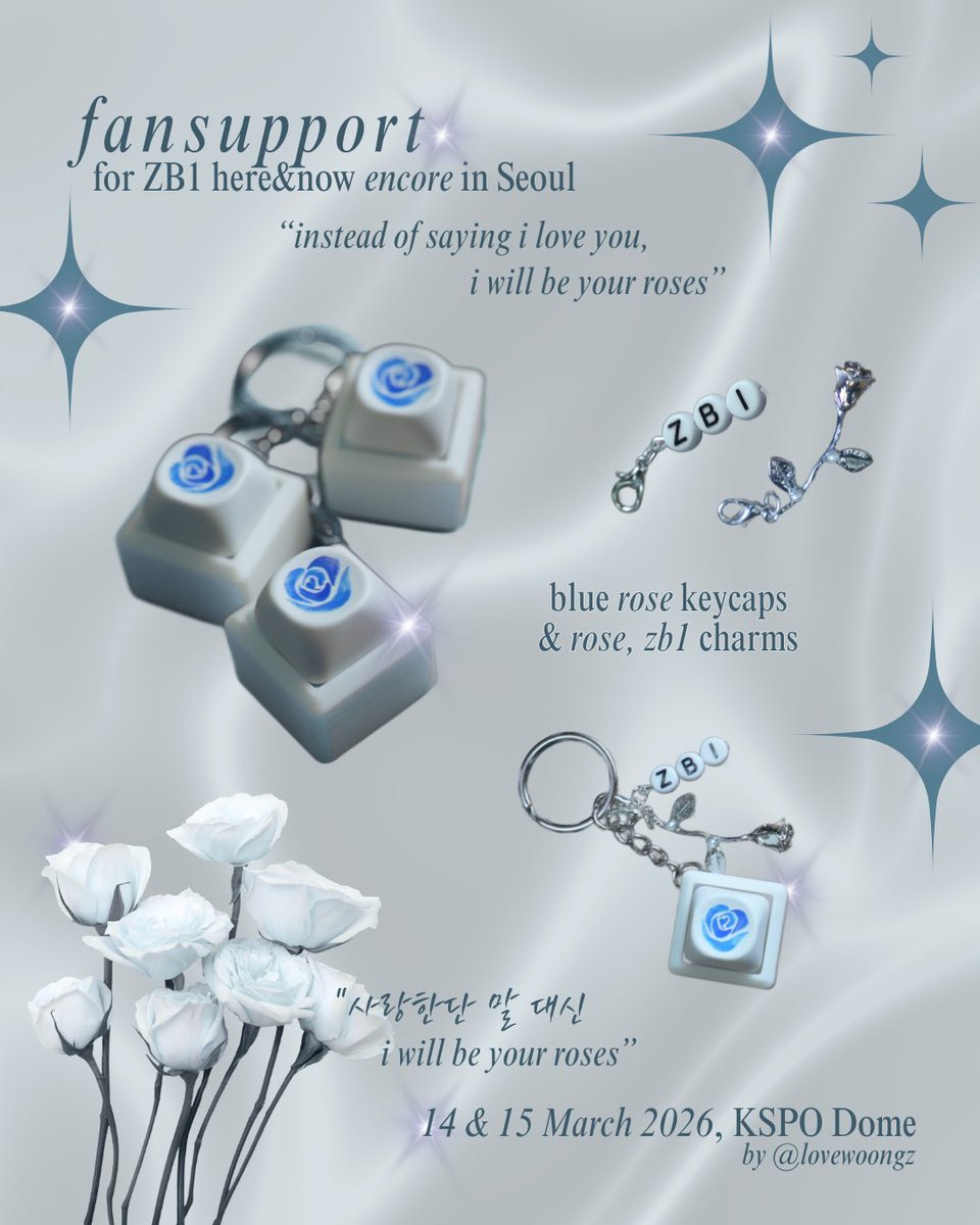 ZEROBASEONE WORLD TOUR [HERE&amp;NOW] ENCORE IN SEOUL

blue rose keycap keyring + charms fansupport💙
키캡 키링 나눔💙

🌹3/14 - 3/15
• about 30 sets
• rt + 💙
• exact location &amp; time will be updated!

#제로베이스원