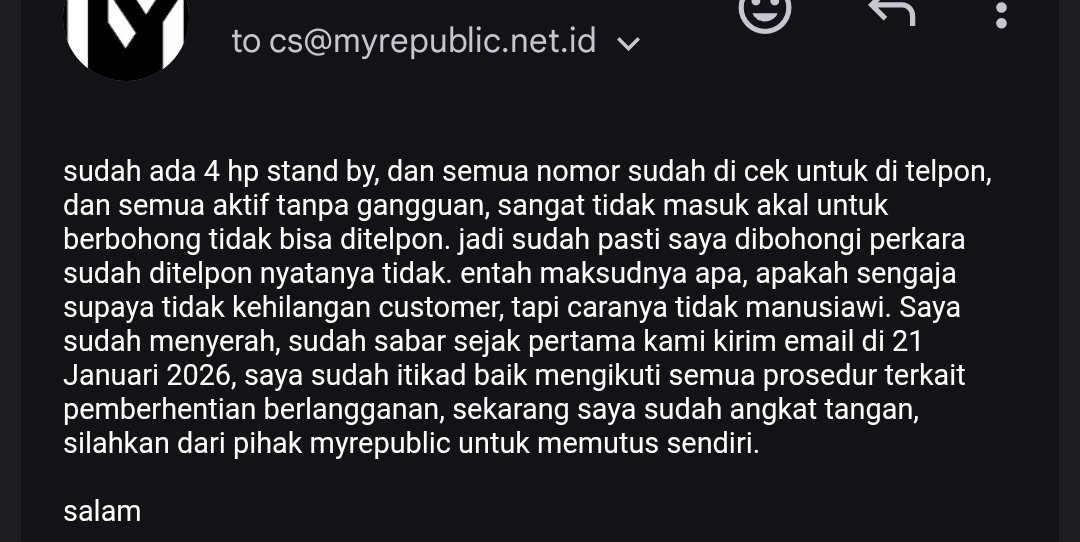 just in case someday dipermasalahkan oleh <a href="/ID_MyRepublic/">MyRepublic Indonesia</a> , itikad baik tidak selamanya direpon dengan baik.
Di awal mau pasang sebenernya maju mundur karena banyak bgt testimoni negatif di forum &amp; sosial media. Terlebih terkait susah kalau mau berhenti berlangganan. Nyata!