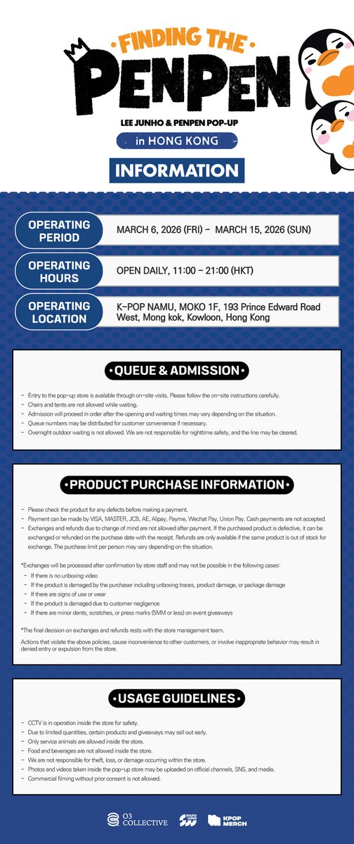 KPOPMERCH_POPUP's tweet photo. LEE JUNHO &amp; PENPEN POP-UP
'FINDING THE PENPEN' in HONG KONG

🐧TERMS and CONDITIONS

🗓️2026.03.06(FRI) - 2026.03.15(SUN)
🕥11:00AM - 9:00PM (HKT)
📍K-POP NAMU, 1/F, MOKO

#이준호 #LEEJUNHO
#FINDING_THE_PENPEN #FINDING_THE_PENPEN_POPUP
#O3Collective #O3CLTV https://t.co/mB2xNyA6nU