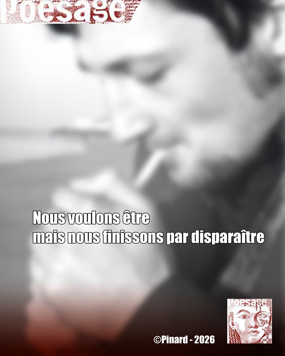 poesage_27's tweet photo. Nous voulons être
mais nous finissons par disparaître
©Pinard - 2026
#vie #existence #etre #disparaitre #image #soi #exister #finir #eternite
#poet #poeme #poem #poesie #poetry #poesieengagee #ecriture #writing #poesiefrancaise https://t.co/r9ubuyUNQ2