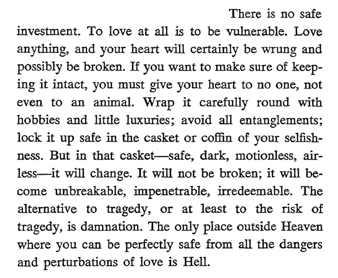 FEARGODMINDSET's tweet photo. C. S. Lewis, because love is a risk https://t.co/oHTVUZNJZ9