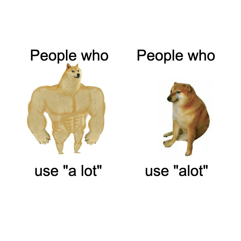 The_YUNiversity's tweet image. PSA: “alot” is not a word. ❌

It’s *a lot*: two words.

You can have *a lot* of homework.
You can like someone *a lot*.
But you can’t spell it “alot.”

A lot of people needed to hear that. 😉✍️

#grammar #spelling #vocabulary