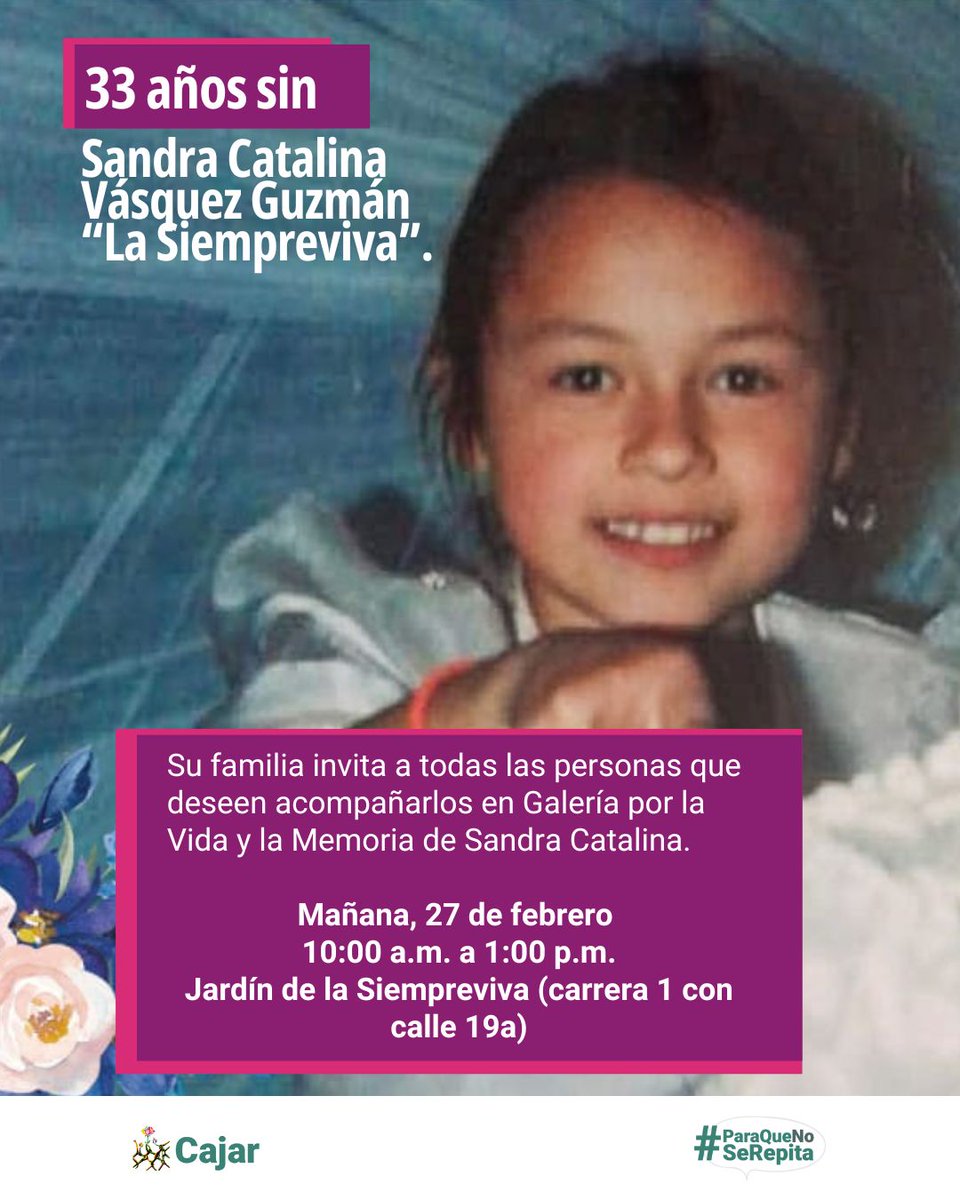 #EnLaMemoria🌷 Han transcurrido 33 años de la violación, tortura y asesinato de la niña Sandra Catalina Vásquez Guzmán, de tan solo 9 años, por parte de Diego Fernando Valencia Blandón, policía de la Estación Tercera.

Su familia invita a todas las personas que deseen