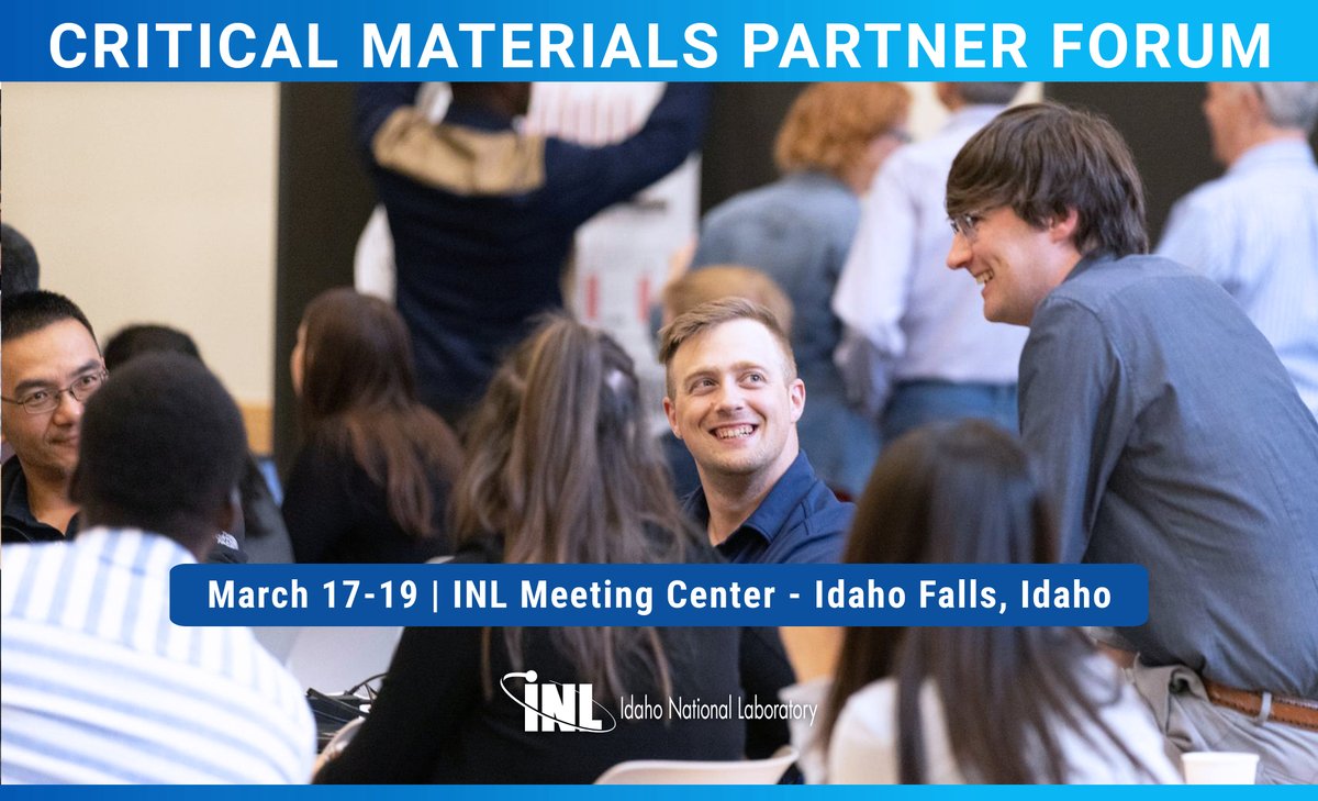 INL's tweet photo. 🗓️ March 17-19 | 📍 @INL – Idaho Falls, Idaho
Join our Critical Materials Partner Forum uniting leaders from government, industry, national labs & academia to find solutions to #CriticalMaterial challenges facing the nation.
Sign up by March 4: https://t.co/JQjsxdNTcc https://t.co/VIJlOW2xA5