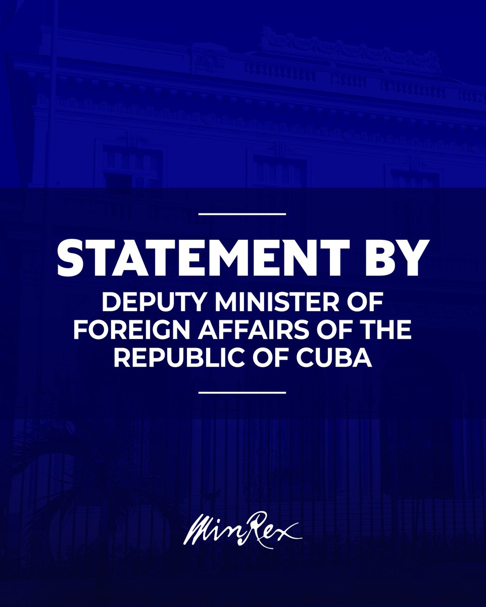 📌 Statement by the Deputy Foreign Minister of the Republic of #Cuba 🇨🇺, Carlos Fernández de Cossío

🗣️ Cuba has the duty and responsibility to protect its territorial waters.

🔗cubaminrex.cu/en/statement-d…