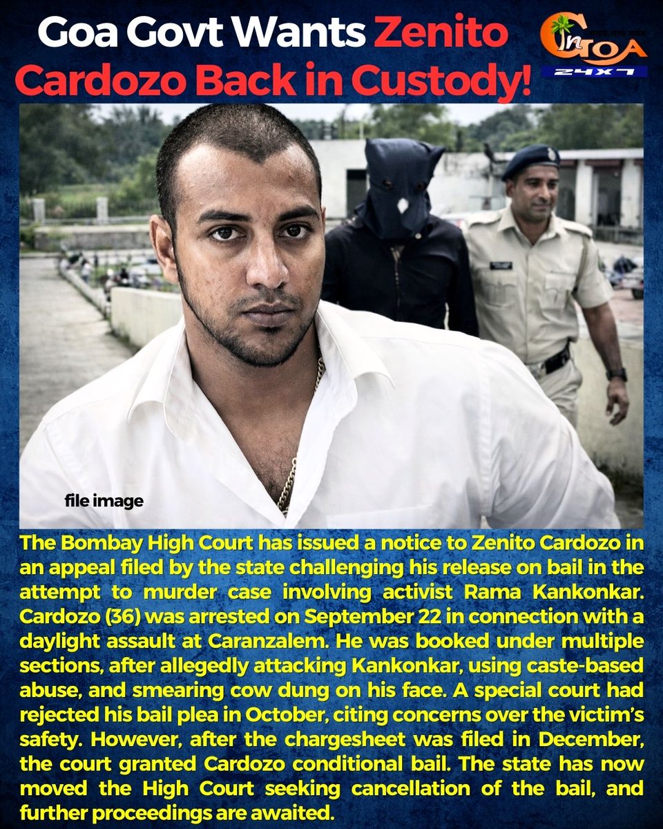 InGoa24x7's tweet image. Goa Govt Wants Zenito Cardozo Back in Custody!
.
.
#Goa #GoaNEws #ZenitoCardozo #HighCourt #ASsault #RamaKankonkar