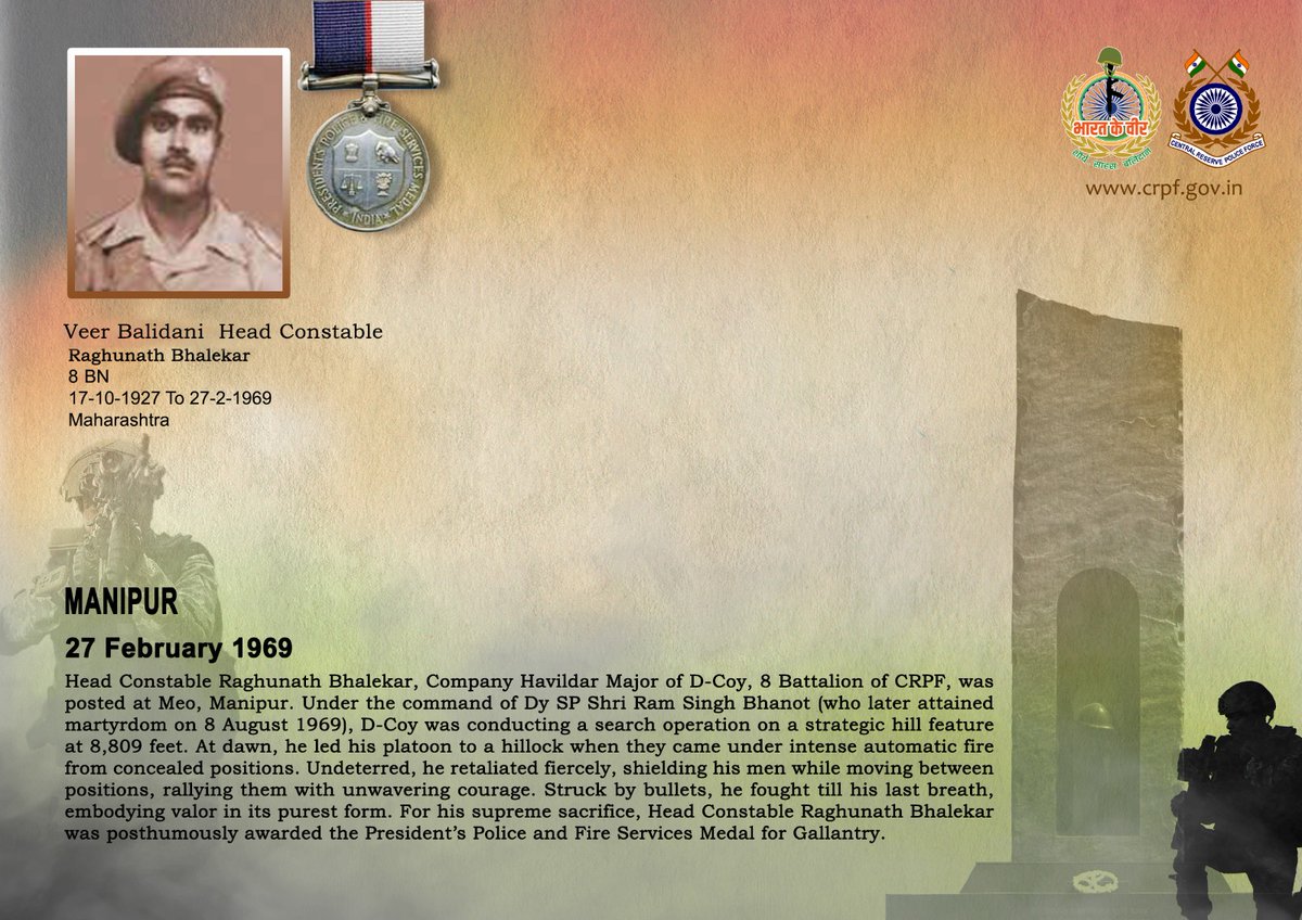 DG and all Ranks of #CRPF pay solemn tribute to HC/GD Raghunath Bhalekar of 8 Bn, who made the supreme sacrifice while fiercely countering an attack by insurgents during a search operation in Manipur on 27 February 1969. #CRPF salutes the braveheart and pledges never to let his
