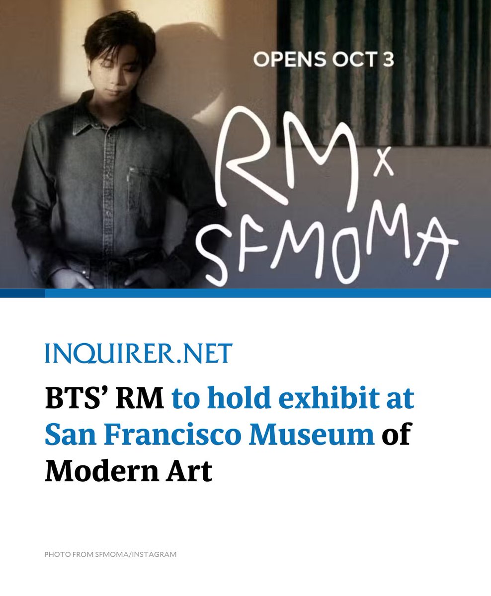 This fall, BTS leader RM will open a new chapter in his artistic journey with the debut of RM x SFMOMA at the San Francisco Museum of Modern Art.

READ MORE: inqnews.net/rmexhibit