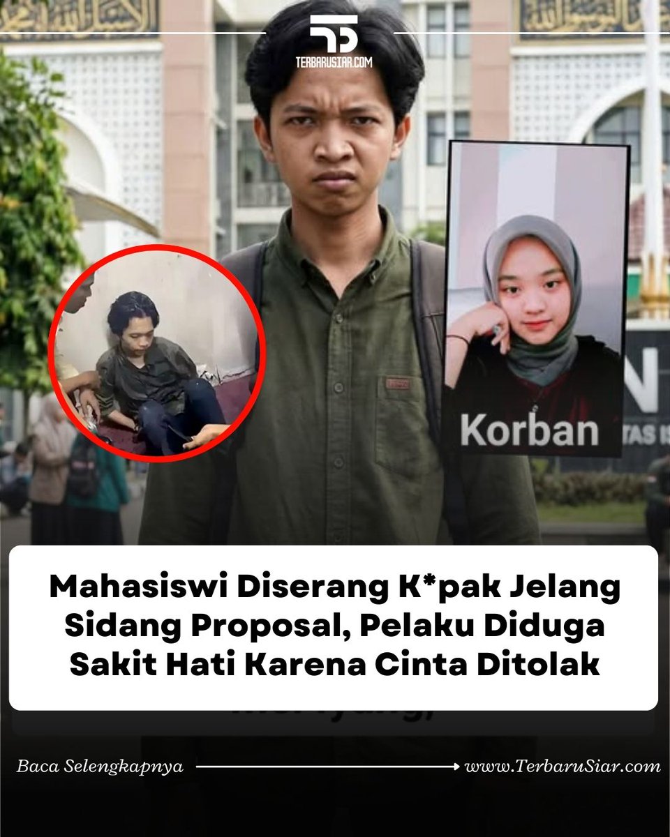 TerbaruSiar's tweet photo. Karena cinta ditolak seorang mahasiswi bernama Faradilla Ayu Pramesti diserang dengan k*pak oleh seorang rekan kampusnya.
π Ikuti Update Di WA β https://t.co/AJVtZe8jpa
π° Cek Berita Lengkapnya β https://t.co/qFmbcYaJ07
#GoPayPinjam #herlinaketarketireps167 #MenkoPangan https://t.co/aNbkgOXa2Y