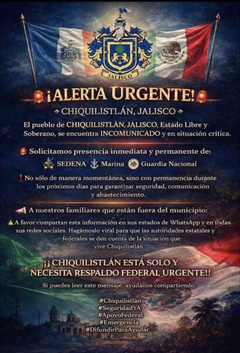 #JALISCO | 🔴 LO QUE NO ESTÁN CONTANDO EN LAS NOTICIAS: Chiquilistlán, Jalisco, nos necesita.

Exigimos a <a href="/Defensamx1/">@Defensamx</a> <a href="/SEMAR_mx/">SEMAR México</a> y <a href="/GN_MEXICO_/">Guardia Nacional</a> presencia, no pueden dejar solo a un pueblo.

¡RT para que no puedan ignorarlo! 🇲🇽🚩