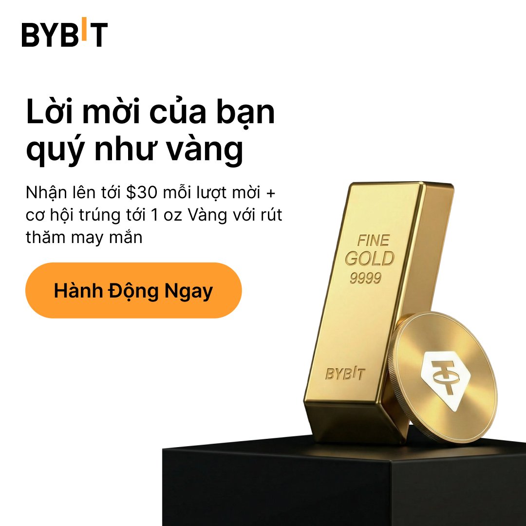 BybitVNOfficial's tweet image. Giới thiệu bạn bè và nhận đến $30 cho mỗi lượt giới thiệu hợp lệ.

Đồng thời có cơ hội trúng thưởng lên đến 1 oz Vàng trong chương trình quay may mắn!

Nhận thưởng ngay 👇
i.bybit.com/163abjzK

🗓 Kết thúc vào 6:59 ngày 26/03/2026