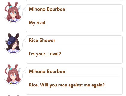 Sometimes I feel like this question in the Uma universe is equivalent as asking "Do you want to be my girlfriend?"