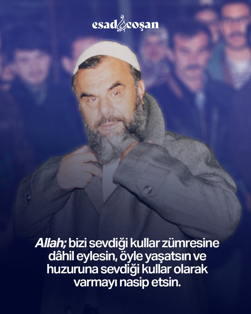 Allah; bizi sevdiği kullar zümresine dâhil eylesin, öyle yaşatsın ve huzuruna sevdiği kullar olarak varmayı nasip etsin.

#MahmudEsadCoşan