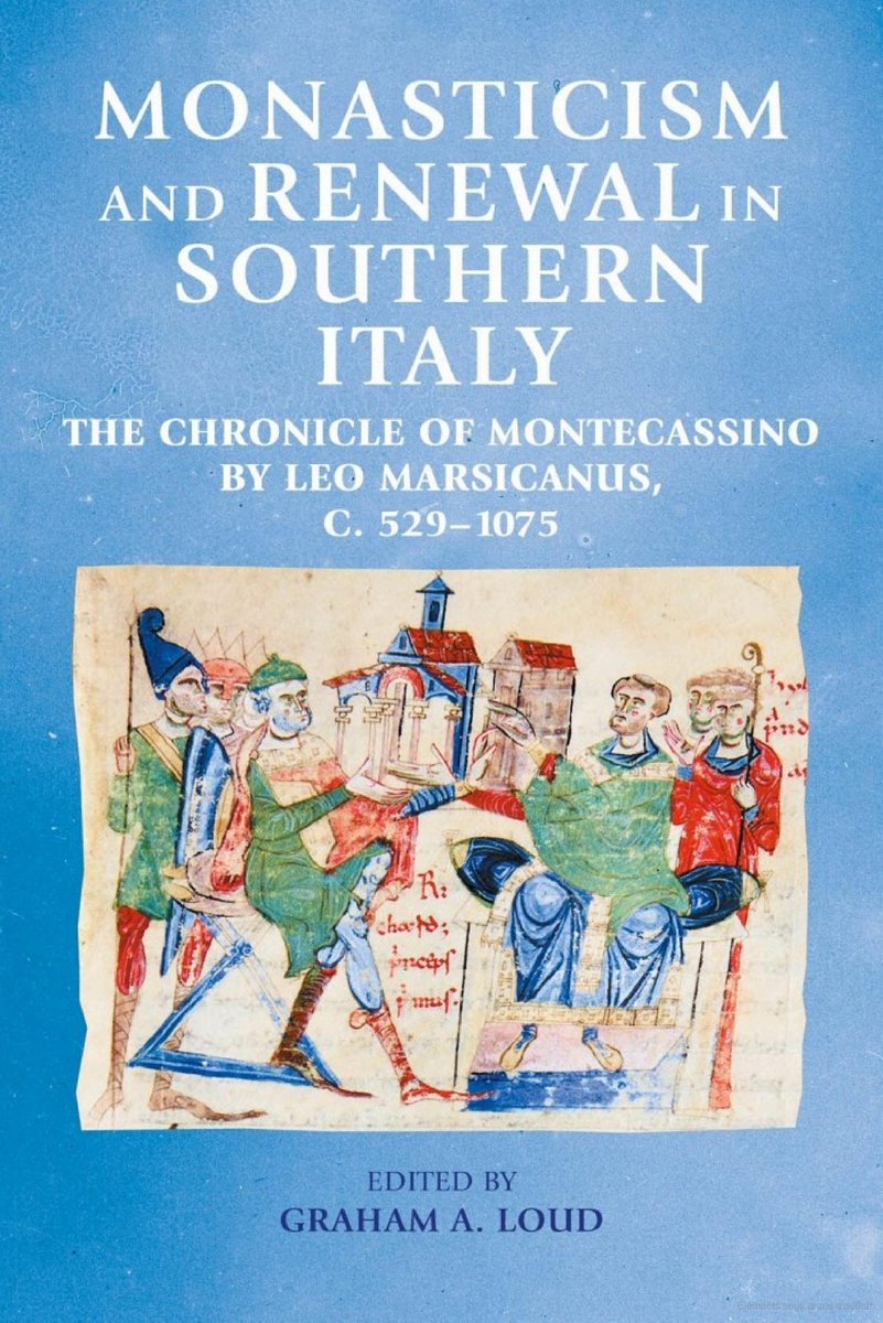Parution de : Monasticism and renewal in southern Italy. The Chronicle of Montecassino by Leo Marsicanus, c. 529–1075, trad. Graham A. Loud dlvr.it/TRBYjv