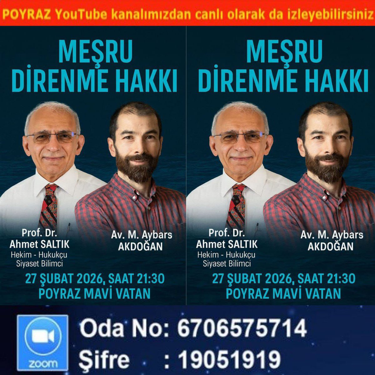 Merhaba. 
Bu akşam, 27 Şubat 2026, Cuma,  21:30’da 
Poyraz Mavi Vatan YouTube kanalında _

“Direnme Hakkı - Söylem ve Eylem Birlikteliği”
hakkında konuşacağım. 

Prof. Dr. Ahmet Saltık’la birlikte konuk olacağımız programı Zoom üzerinden de izleyebilirsiniz. 

İzlemeniz, katkıda