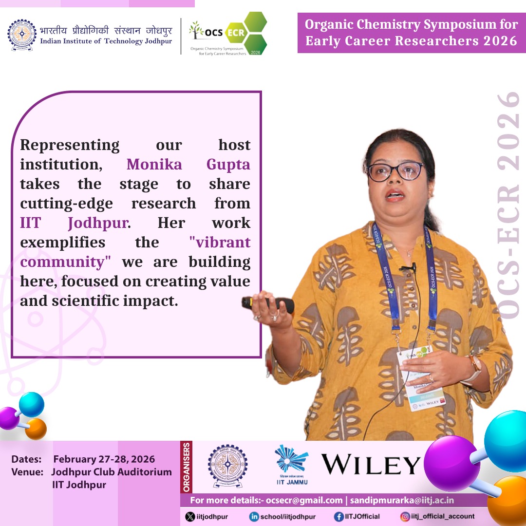 iitjodhpur's tweet photo. Homegrown excellence! 🏛️🧪 

Dr. Monika Gupta from our host institution @iitjodhpur takes the stage for an Invited Lecture at #OCSECR2026. Empowering the next generation of scientific leadership right here in Jodhpur. ⌬

#Chemistry #Innovation #IITJodhpur #ResearchImpact https://t.co/H7SoVExXml