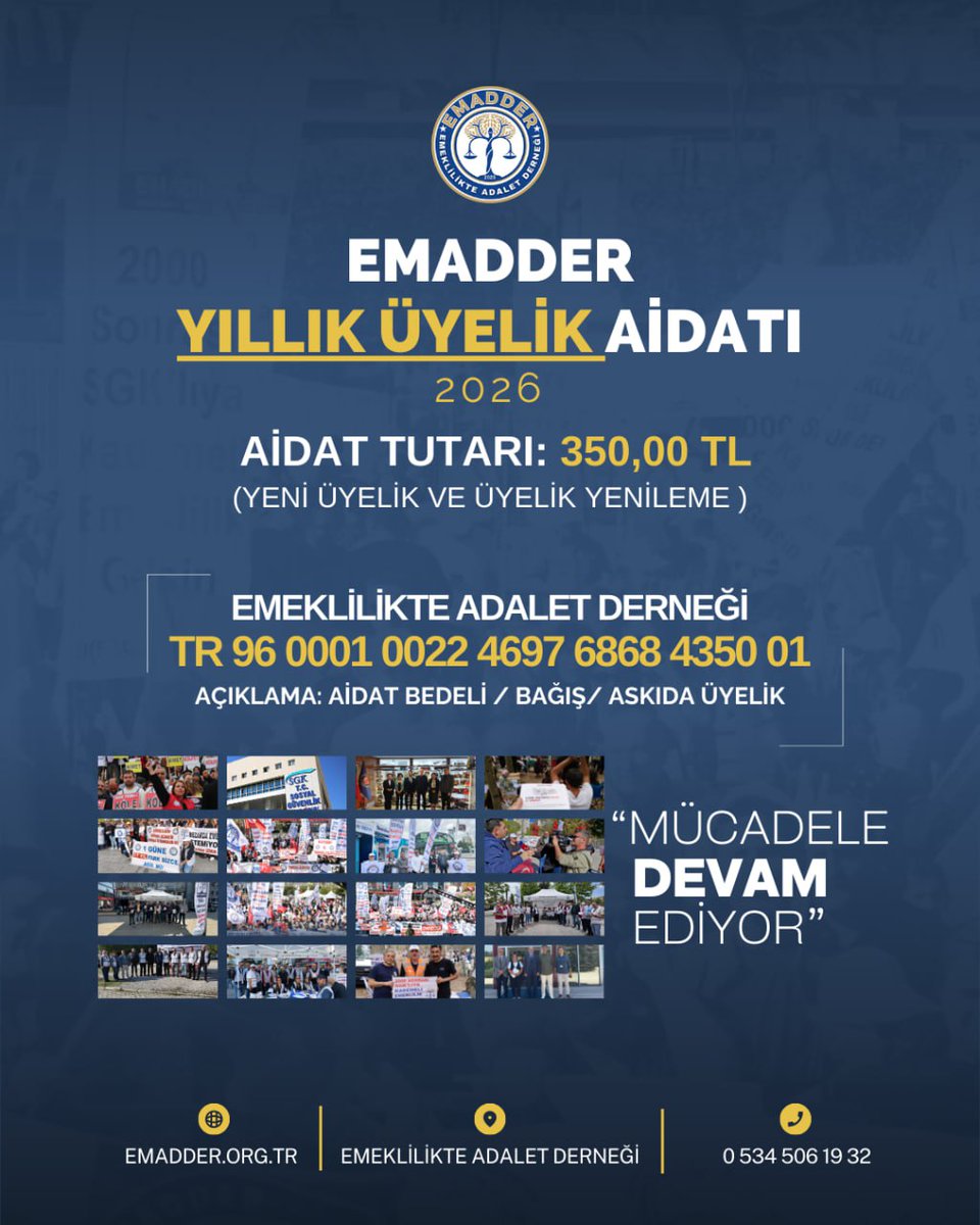 EmadDernegi's tweet photo. 📣📣📣 DUYURU 📣 📣📣

Derneğimizin 2026 yılı aidat tutarı yeni üyelik ve üyelik yenileme olarak 350 TL 'dir ‼️

🔴Havale/EFT 
Alıcı: Emeklilikte Adalet Derneği 

👉Ziraat Bankası Bahçekapı Şb
TR96 0001 0022 4697 6868 4350 01

Açıklamala: Aidat Bedeli / Bağış/ Askıda Üyelik” (birini tercih edebilirsiniz)

Kredi Kartı için :

🔴 2026 Aidat Linki : 
https://t.co/t58JfleKd9

🔴Askıda Üyelik Linki: 
https://t.co/KuDIMGUVAX

🔴Kartı Bağış linki : 
https://t.co/Kli71sM071   300 TL
https://t.co/n8qSu3pzwY    500 TL
https://t.co/zIRTPoi0zZ    750 TL 
https://t.co/8H3MXv9Tm5    1000 TL