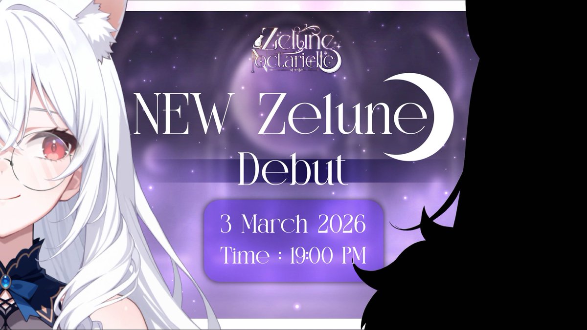 📢 ประกาศเดบิวต์อย่างเป็นทางการ

✦𝒁𝒆𝒍𝒖𝒏𝒆 𝑫𝒆𝒃𝒖𝒕 𝑺𝒕𝒓𝒆𝒂𝒎✦

วันที่ 3 มีนาคม 2026  
เวลา 19:00 น.

ฝากเดบิวต์แรกของ Zelune ไว้ด้วยนะ
แล้วมาเจอกันในไลฟ์ 💜

ช่องทางการรับชม:
YouTube : youtube.com/@zelune_luneze…
TikTok  : tiktok.com/@zelune.luneze…

#Zelunedebut 
#VTuberTH