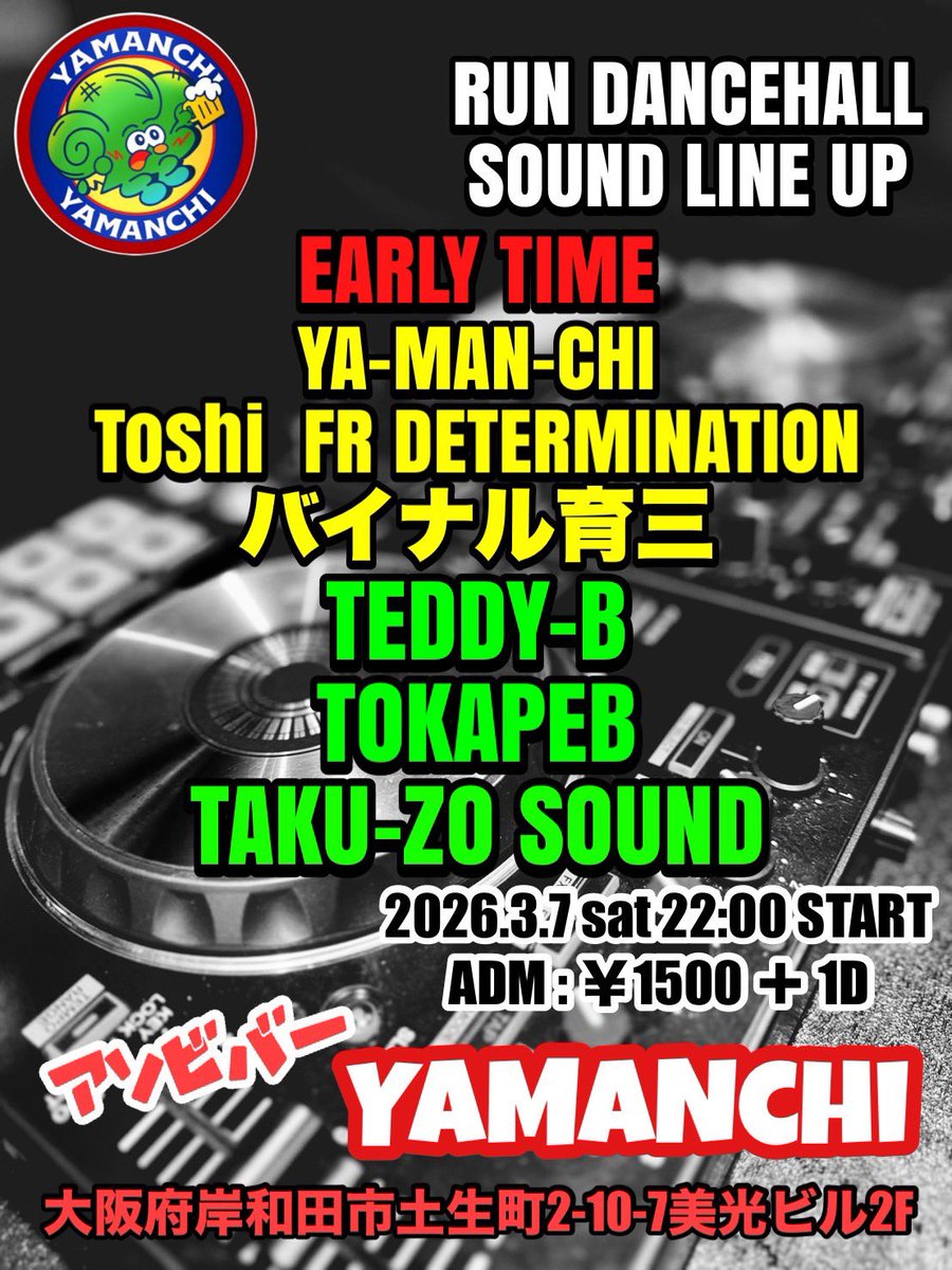 takuzosound_jpn's tweet photo. 来週3/7(土)22:00〜morningは、
"RUN DANCEHALL"
at YAMANCHI 東岸和田‼️
この日は 盛り沢山です＼(^o^)／⁡
よろしくお願いします🙇‍♂️ https://t.co/OSO48hlsdn