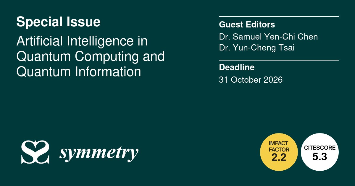 Symmetry_MDPI's tweet photo. A new Special Issue opens for submission!
Title: Artificial Intelligence in #QuantumComputing and #QuantumInformation
Editor: Samuel Yen-Chi Chen and Yun-Cheng Tsai
Details: https://t.co/ZLaNVapPL6
#callforpapers #mdpisymmetry https://t.co/bPDYmXPP1C