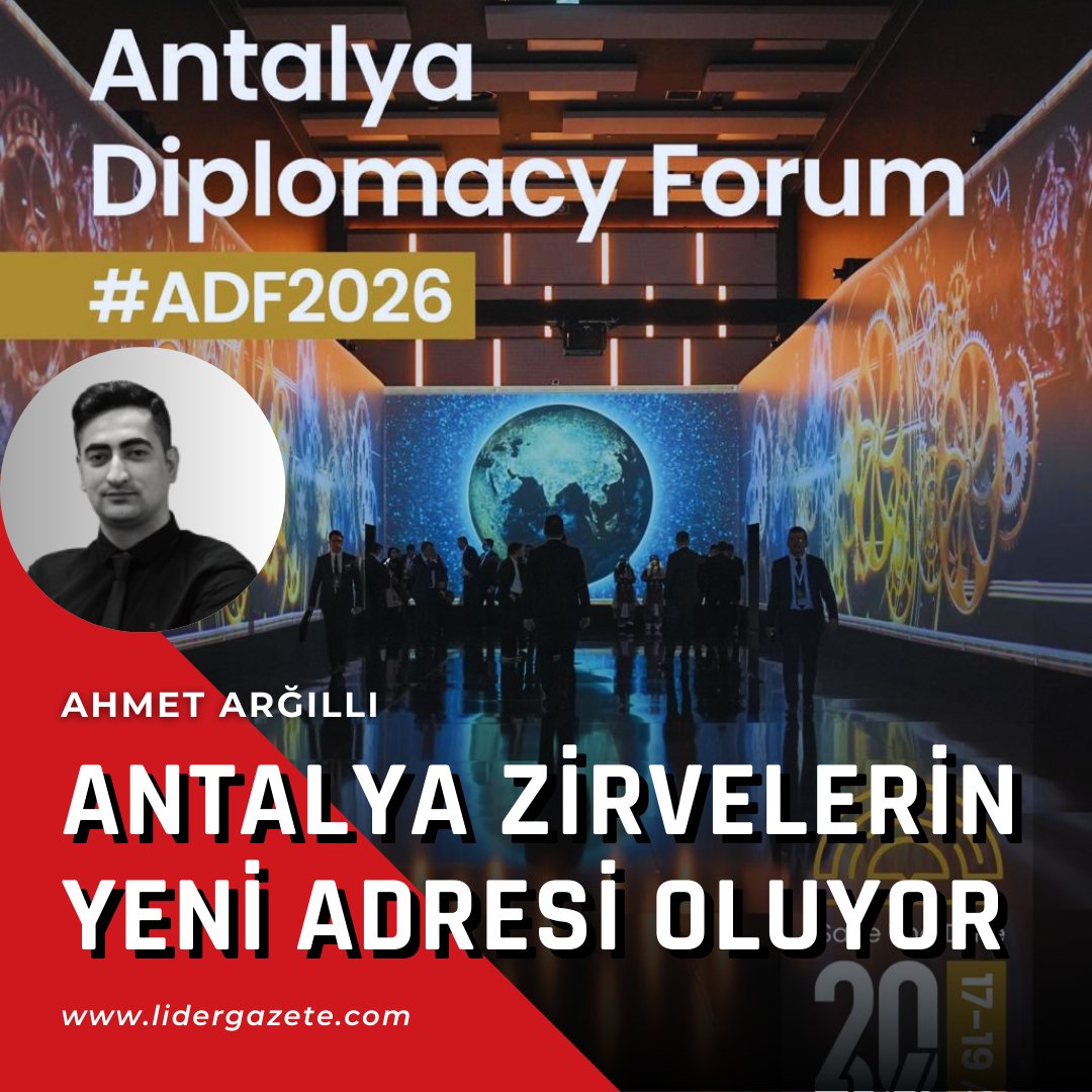 ANTALYA ZİRVELERİN YENİ ADRESİ OLUYOR
Detaylar: lidergazete.com/makale/antalya…