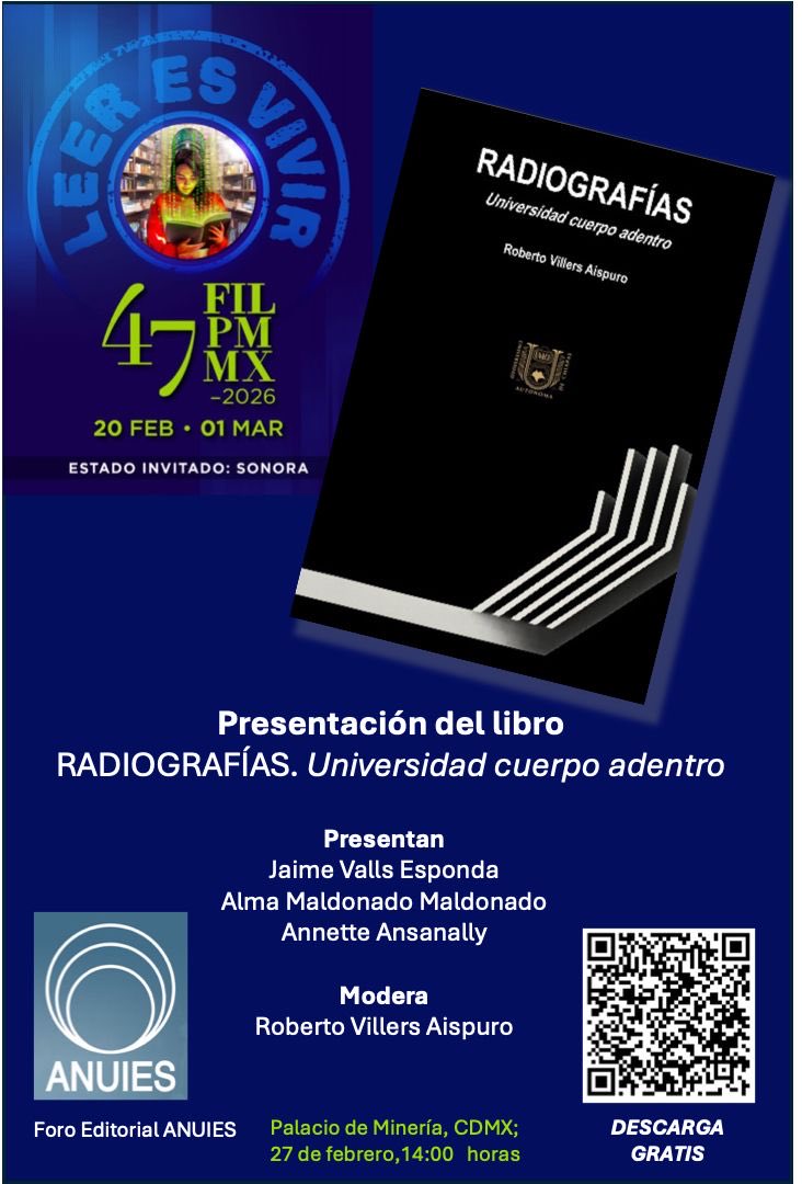 Comparto con gusto el cartel de la presentación del libro “Radiografías. Universidad cuerpo adentro”, que tendrá lugar en la FIL Palacio de Minería CDMX, el 27/02/2026 a las 14:00 hrs. Te esperamos. También podrás seguirla por Zoom en la liga siguiente: us02web.zoom.us/j/2492151310