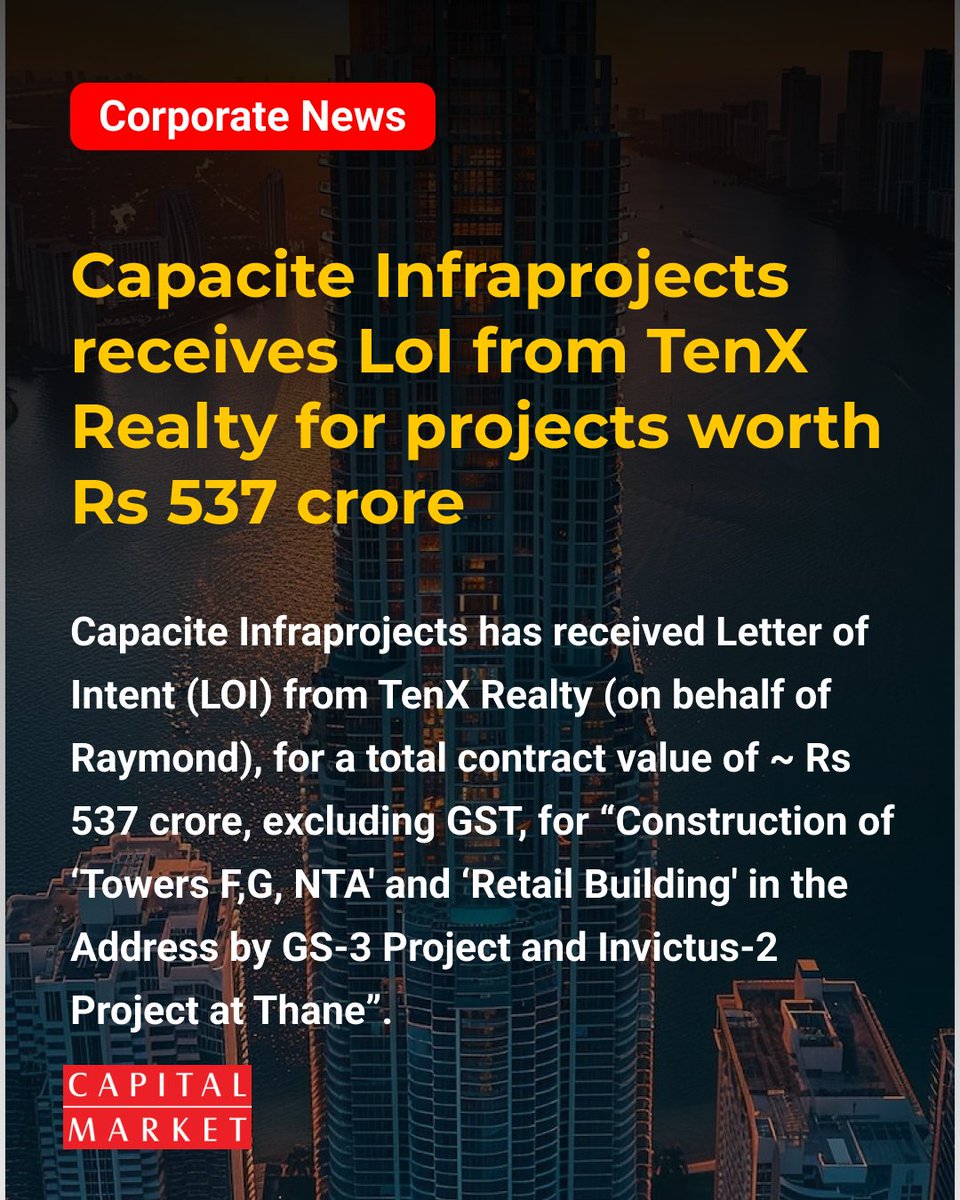CapitalMarket17's tweet image. Capacite Wins ₹537 Cr Thane Project LOI capitalmarket.com
#CapaciteInfraprojects #TenXRealty #RaymondGroup