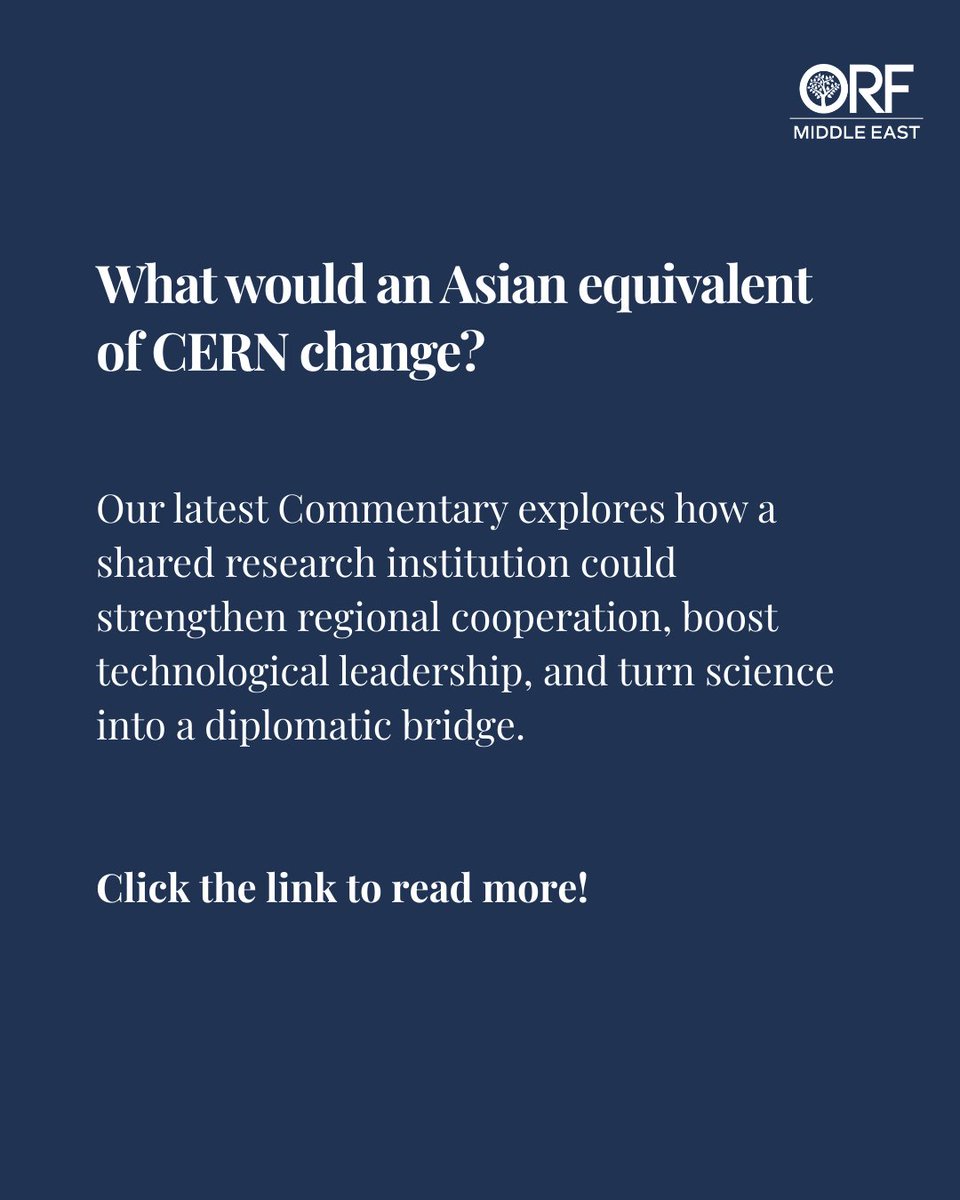 orfmiddleeast's tweet image. #Asia’s science and #tech is growing. Can an Asian equivalent of #CERN strengthen #research cooperation, innovation translation, and scientific #diplomacy?

In our latest Commentary, Prateek Tripathi explores this idea and its strategic implications.