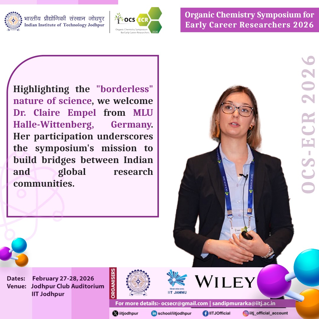 iitjodhpur's tweet photo. Science is borderless! 🇩🇪🇮🇳 

Great to have Claire Empel from MLU Halle-Wittenberg (Germany) sharing her research at #OCSECR2026. Global collaboration at its finest at @iitjodhpur! 

#GlobalScience #ChemistryTwitter https://t.co/p4y7UwndpD