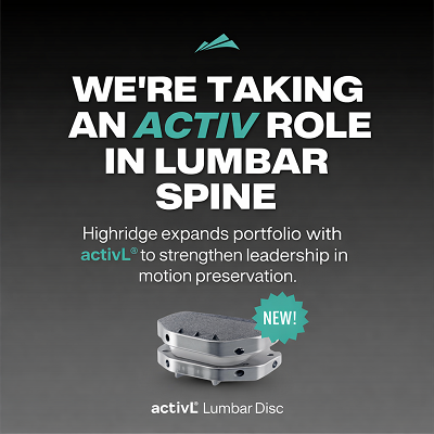 Highridge Medical Begins a Limited Launch of the activL® Lumbar Disc with Strong Early Surgeon Adoption
thespinemarketgroup.com/highridge-medi…