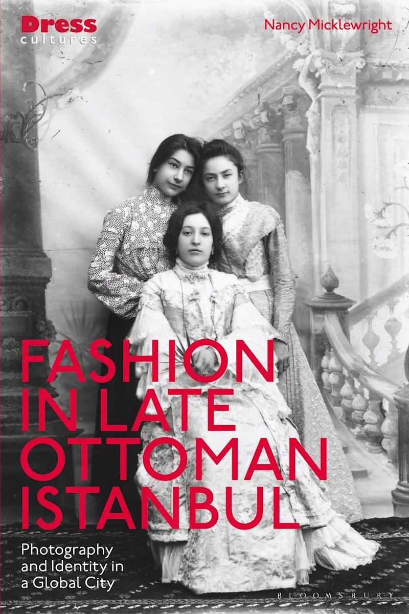 Yunusugura's tweet photo. Yeni Kitap:

Fashion in Late Ottoman Istanbul - Photography and Identity in a Global City 
@micklewrightn 2026
https://t.co/LzncZgxodC

Osmanlı İstanbulunda Giyim Kuşam ile ilgili bir okuma: https://t.co/pQ7MXpTzNx https://t.co/w9rU55jD0l