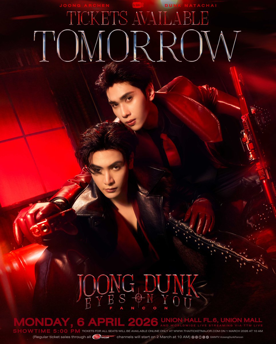 TICKETS AVAILABLE TOMORROW! กดบัตรแล้วพรุ่งนี้!
วอร์มมือรอกดบัตรเตรียมไปสนุกกับจุงดังใน
'JOONG DUNK EYES ON YOU FANCON’ 🎯🔫❤️🖤
#JoongDunkFancon

🗓️ MON, 6 APRIL 2026
📍 Union Hall, Union Mall
And worldwide live streaming via TTM LIVE

📌 TICKETS FOR ALL SEATS WILL BE AVAILABLE