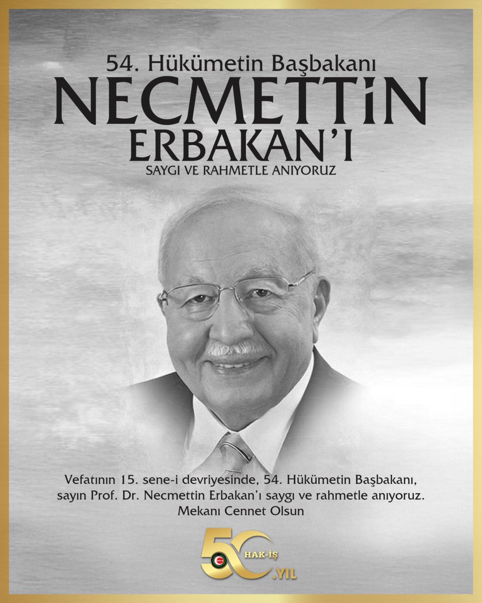 54. Hükümetin Başbakanı, ilim, fikir, devlet ve dava adamı merhum Prof. Dr. Necmettin Erbakan’ı vefatının 15. sene-i devriyesinde rahmetle anıyoruz.

Ruhu şad, mekânı cennet olsun.

#NecmettinErbakan