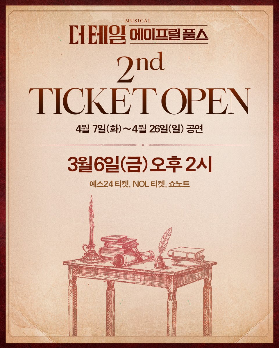 shownote's tweet photo. ｜TICKET｜#더테일에이프릴풀스

✒️2차 티켓 오픈 안내
📜티켓오픈: 3/6(금) 오후 2시
📜오픈기간: 4/7(화) ~ 4/26(일)

자세한 내용은 이미지 참고 부탁드립니다.
뮤지컬 <더 테일 에이프릴 풀스>
2026.03.24-06.07
예스24스테이지 2관 https://t.co/ehLh6Ddhp6