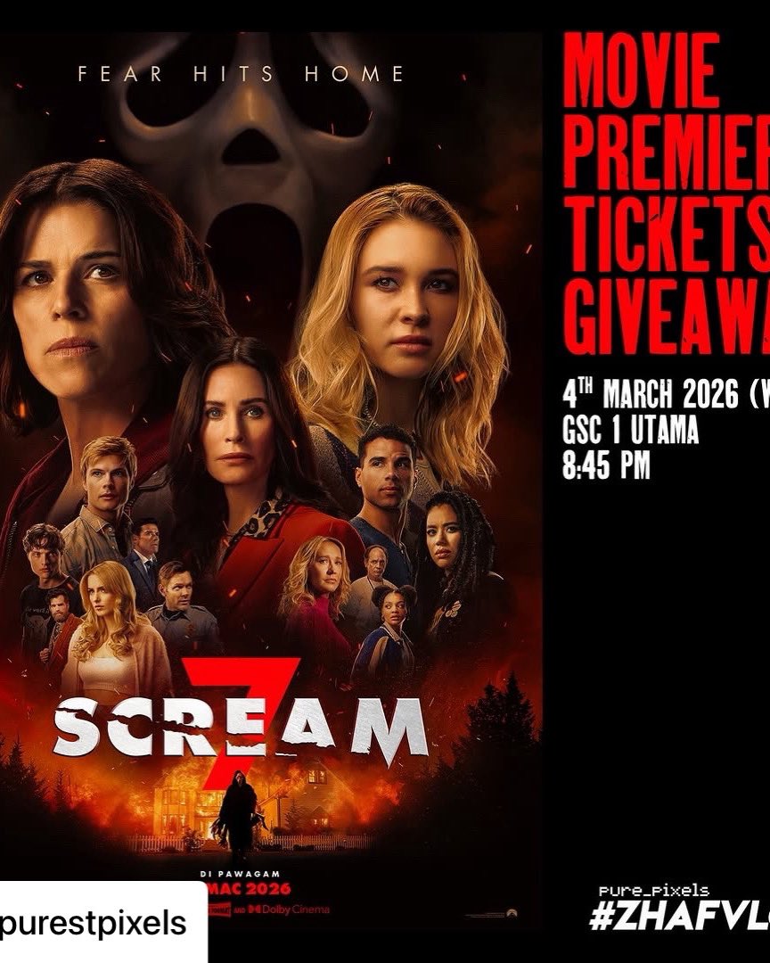 a_zic's tweet photo. SCREAM 7 Movie Premiere Tickets Giveaway!

To celebrate the release of SCREAM 7 in cinemas this 5th March 2026, UIP Malaysia and Pure Pixels offer you a chance to win a pair of tickets to attend this exclusive event !

#ZHAFVLOG #MulutPuakaGiveaway #MulutPuakaPremiere https://t.co/EU3RujiC5i