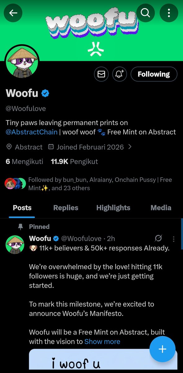 NFT Alpha

<a href="/Woofulove/">Woofu</a> Launching on abstract

Mint price : FREE

CM <a href="/iammattiex/">𝗠𝐚𝐭𝐭𝐢𝐞</a> 

11k+ followers, 50k+ responses
Full commercial rights for holders
Strong IP vision, not just another mint

Clear positioning.
High narrative potential.
