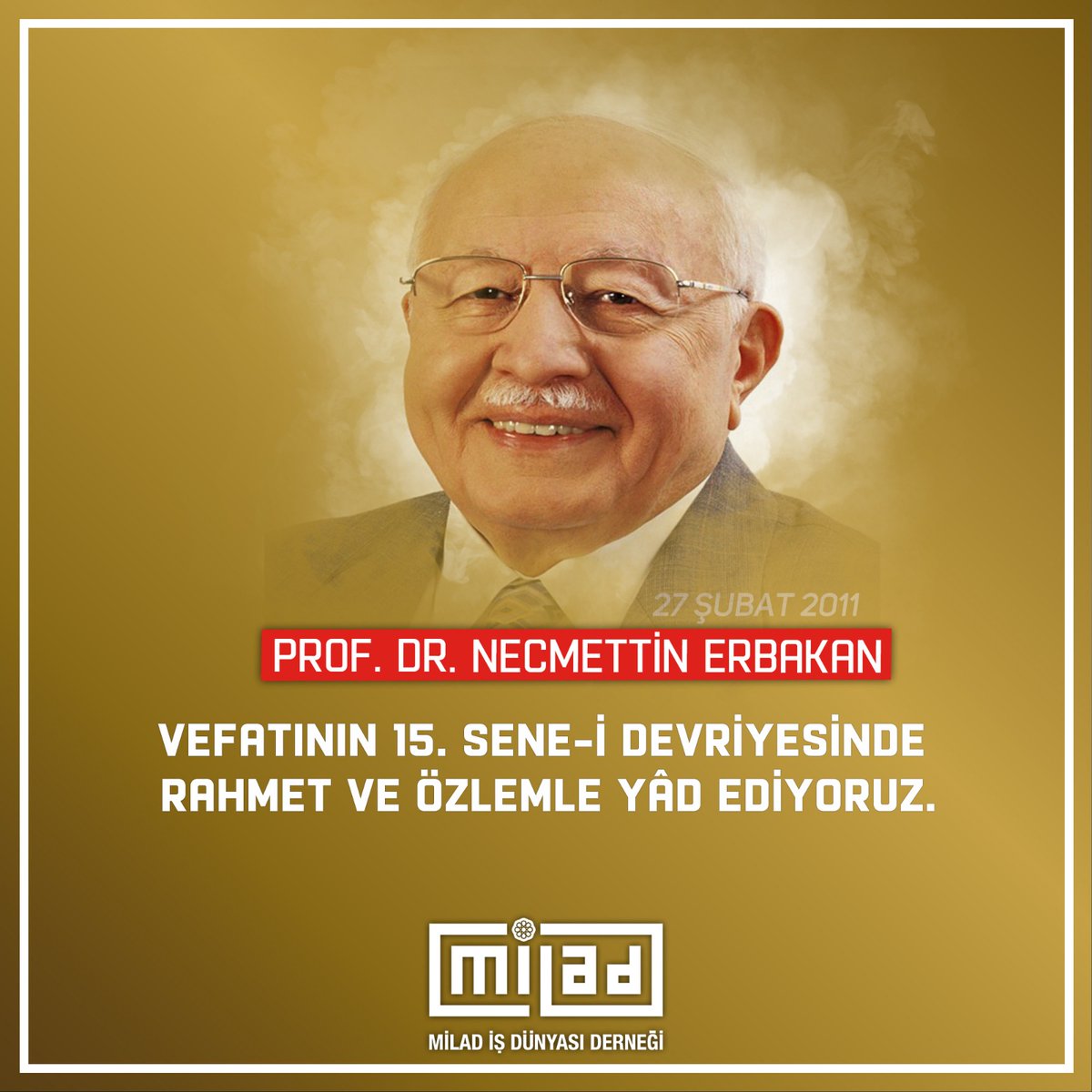 miladorgtr's tweet photo. Milli Görüş hareketinin banisi Prof. Dr. Necmettin Erbakan'ın vefatının 15. sene-i devriyesinde rahmet ve özlemle yâd ediyoruz. https://t.co/2uVFai1FQ0