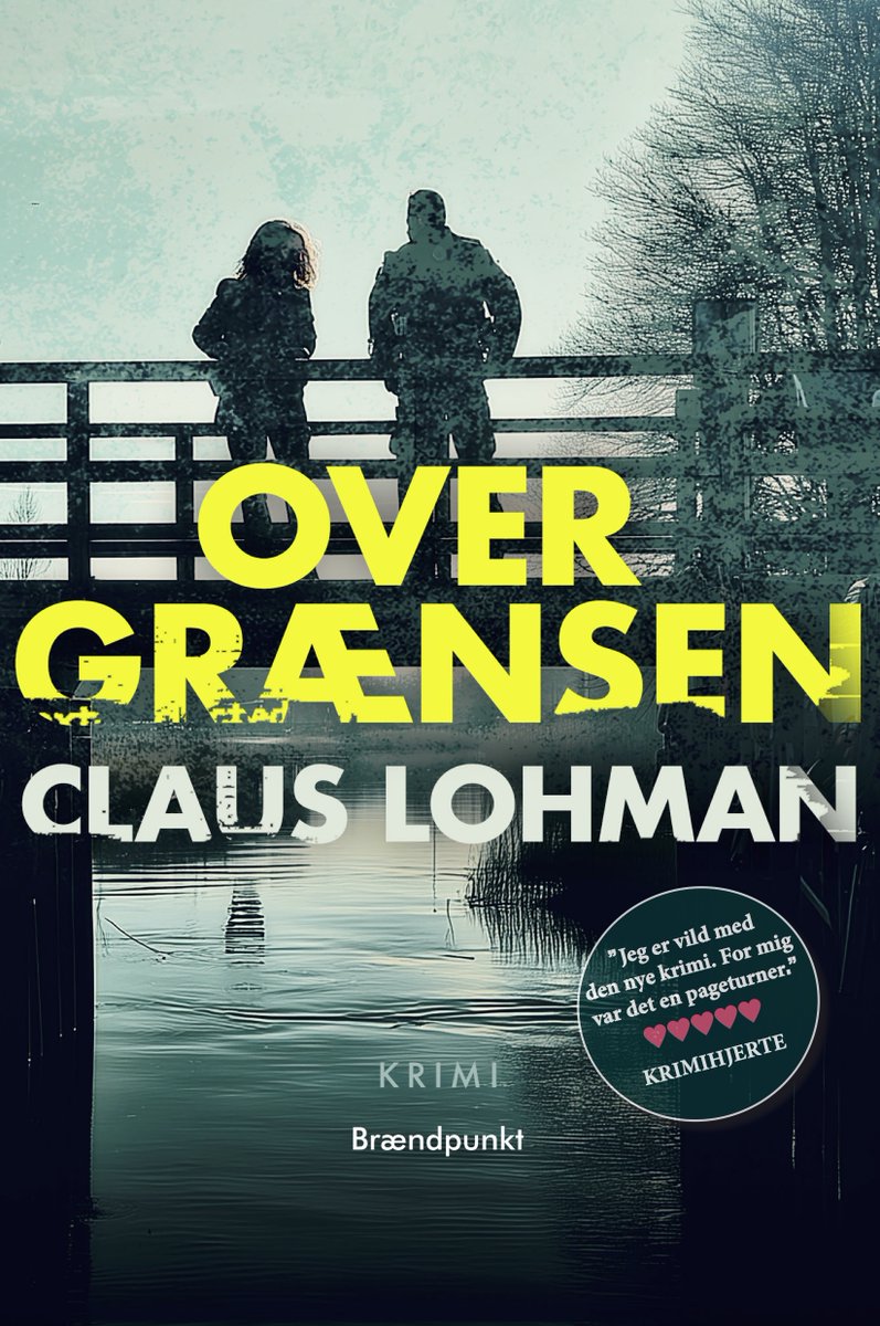 braendpunkt's tweet photo. I dag den 27. februar udkommer krimien OVER GRÆNSEN af Claus Lohman!

Claus Lohman har haft flere titler på danske og udenlandske bestsellerlister.

Læs mere om udgivelsen og forfatteren her:
https://t.co/LX0C2mbe9f https://t.co/ohmF8j7cna