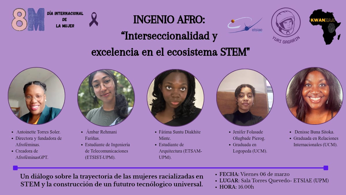 🗣️"Ingenio afro: interseccionalidad y excelencia en el ecosistema #STEM", un diálogo organizado por la <a href="/AsocYuriGagarin/">Asociación Yuri Gagarin</a> y <a href="/afroKwanzaa/">Kwanzaa Asociación Afrodescendiente Universitaria</a>.
🗓️6/3, 16:00h. 📍Sala Torres Quevedo #ETSIAE
ℹ️short.upm.es/d5ojv

<a href="/DelegacionAero/">Delegación de Alumnos de la ETSIAE</a> <a href="/upmigualdad/">UPM Igualdad</a> <a href="/La_UPM/">Universidad Politécnica de Madrid</a> #asociacionesestudiantesetsiae
