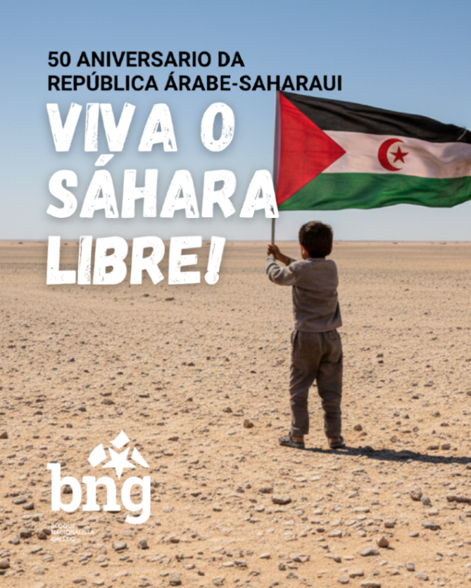No 50 aniversario da República Árabe-Saharaui reiteramos o noso apoio a un pobo que leva décadas de sufrimento e exilio. A súa firmeza, dignidade e resistencia son un exemplo para todos os pobos que loitan pola súa liberdade. 

VIVA O SÁHARA LIBRE!