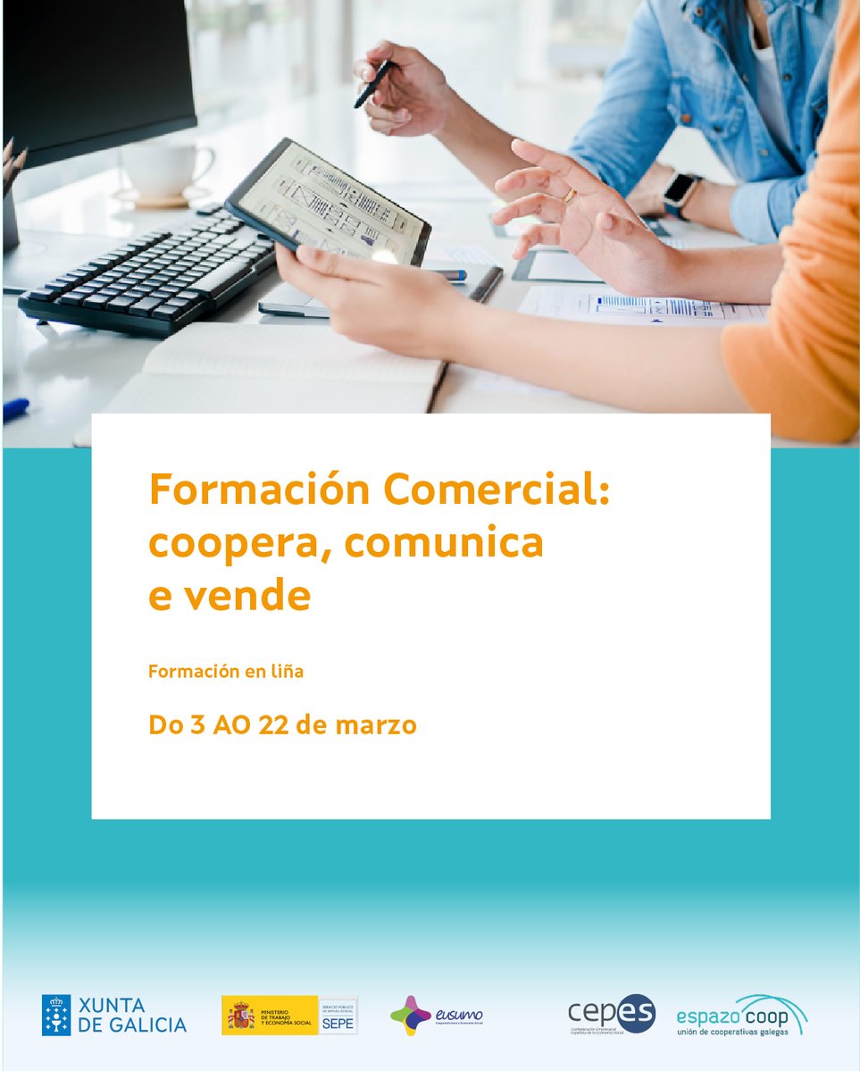 🤝 Como mellorar a comercialización nunha cooperativa e conectar cos novos públicos?

<a href="/UnionEspazocoop/">Espazocoop</a> organiza o curso “Formación Comercial: coopera, comunica e vende”, no marco da #RedeEusumo.

📅 Do 3 ao 22 de marzo
💻 En liña
⏱️ 25 horas (inclúe 2 sesións virtuais)
