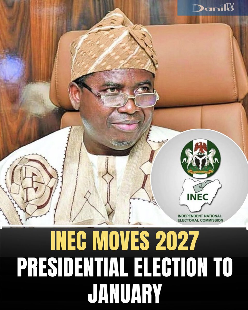 Danilo___TV's tweet image. #DaniloUpdate — (Politics 🗳️)
The Independent National Electoral Commission has revised the timetable for the 2027 general elections.

Under the new schedule, the Presidential and National Assembly elections will now hold on January 16, 2027, while the Governorship and…