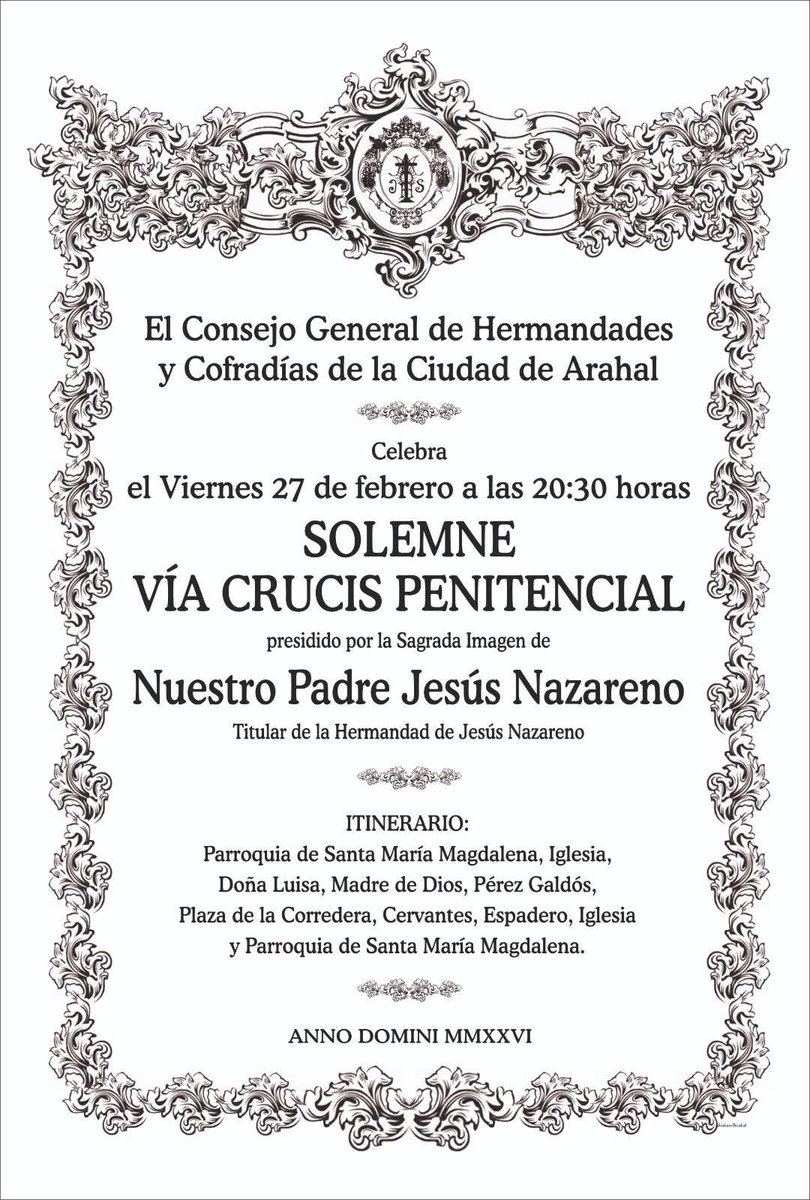 Hoy viernes 27 de febrero a las 20:30 el <a href="/HHCCArahal/">Consejo HHCC Arahal</a> celebra el Solemne Vía Crucis Penitencial, este año será presidido por la imagen de Nuestro Padre Jesús Nazareno de la <a href="/JNazarenoArahal/">J. Nazareno Arahal</a>