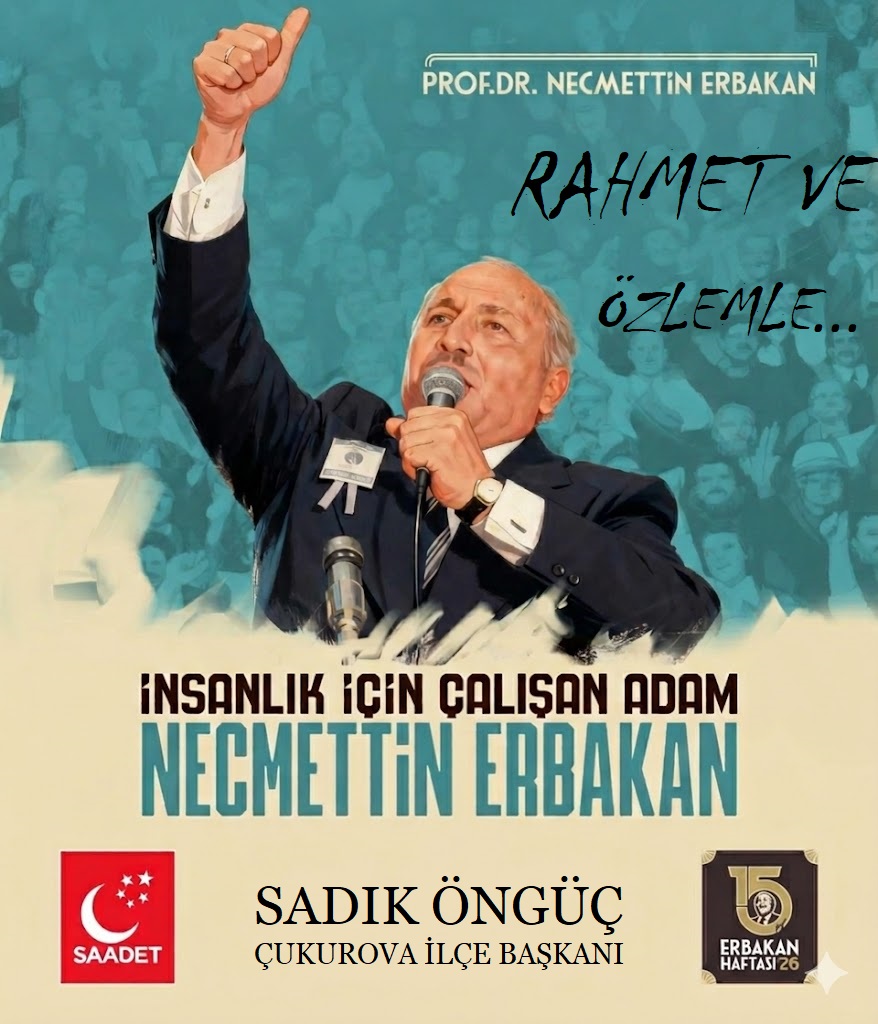 Ömrünü "Yeniden Büyük Türkiye" idealine adayan, nezaketi, ilmi ve dik duruşuyla bizlere rehber olan Prof.Dr. Necmettin Erbakan hocamızı vefatının yıl dönümünde rahmet ve özlemle anıyorum

Davası davamız,yolu yolumuzdur.Mekanı cennet, makamı âli olsun.🇹🇷

<a href="/SadOnguc/">Sadık Öngüç</a> 
İlçe Başkanı
