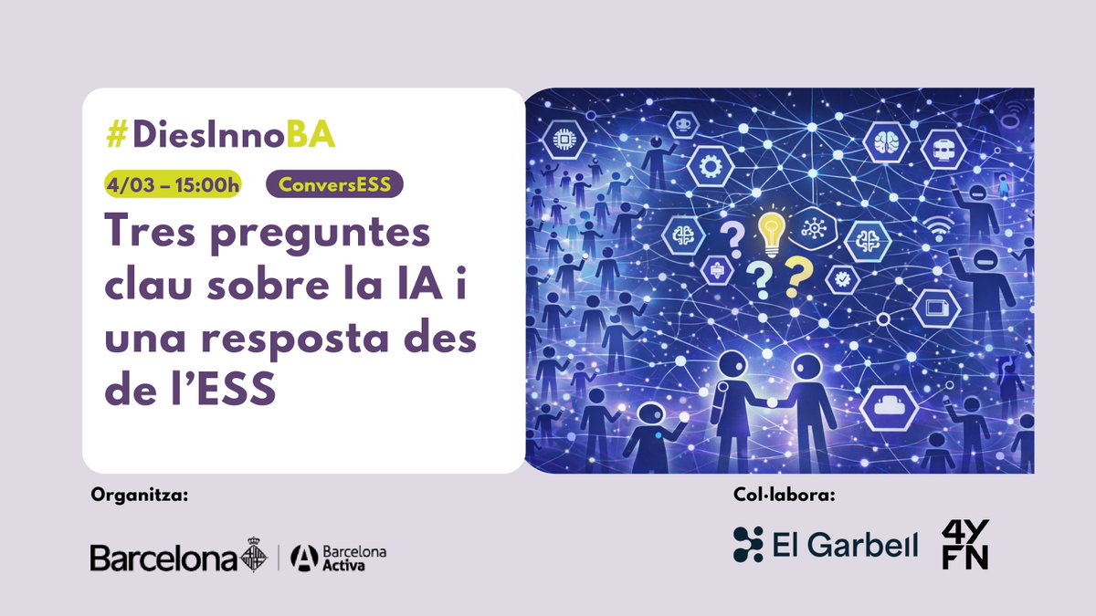 T’interessa la #IA però tens dubtes ètics sobre com aplicar-la? 

Vine a la ConversESS de #DiesInnoBA al <a href="/4YFN_MWC/">4YFN</a>! Amb el <a href="/elgarbell/">Esplai El Garbell</a> analitzarem com integrar la tecnologia sense perdre els valors de l’#ESS. 

📅4 de març
🕒15:00 - 16:00h

Inscripcions: empreses.barcelonactiva.cat/detall-formaci…