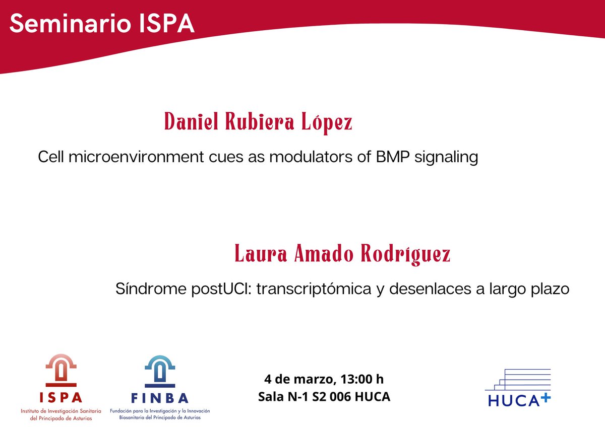 FINBAsturias's tweet photo. Seminario #ISPA: "Cell microenvironment cues as modulators of BMP signaling / Síndrome postUCI: transcriptómica y desenlaces a largo plazo". Próximo miércoles 4 de marzo desde las 13:00 en la sala N-1 S2 006 @HUCA_Asturias. Streaming disponible.
https://t.co/uVfBz8dO8p https://t.co/rzjZduPTWS