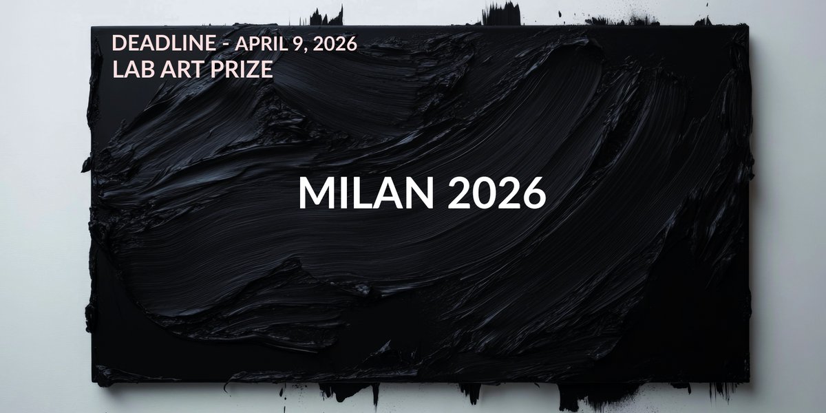 malamegiLab's tweet photo. Contemporary art prize
LAB ART PRIZE - MILAN 2026

Applications are open
Deadline: April 9, 2026

@labmalamegi
#labmalamegi

https://t.co/PhGoxnliaC https://t.co/NMS1JuoASH