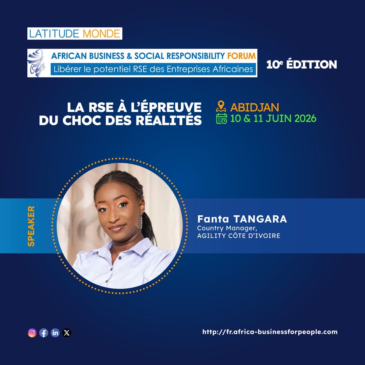 Nous sommes honorés d’accueillir Fanta TANGARA, Country Manager d’<a href="/Agility/">Agility</a> en Côte d’Ivoire, comme speaker de la 10e édition de l’African Business and Social Responsibility Forum. 

📍Cap sur Abidjan, les 10 &amp; 11 juin 2026.

💻 contact@latitudemonde.com

#rse #impact #odd